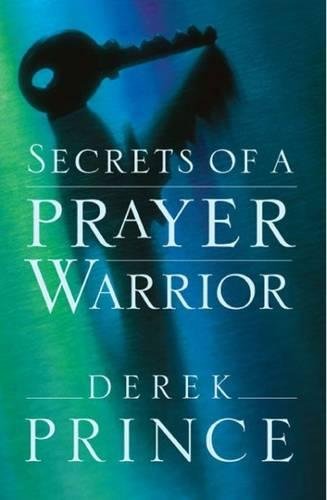 Secrets Of A Prayer Warrior - Re-vived