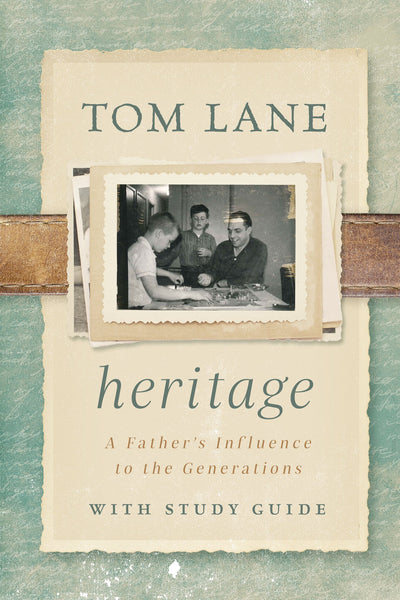 Heritage: A Father's Influence to the Generations with Study Guide Paperback - Re-vived