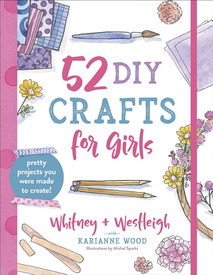 52 DIY Crafts for Girls - Re-vived