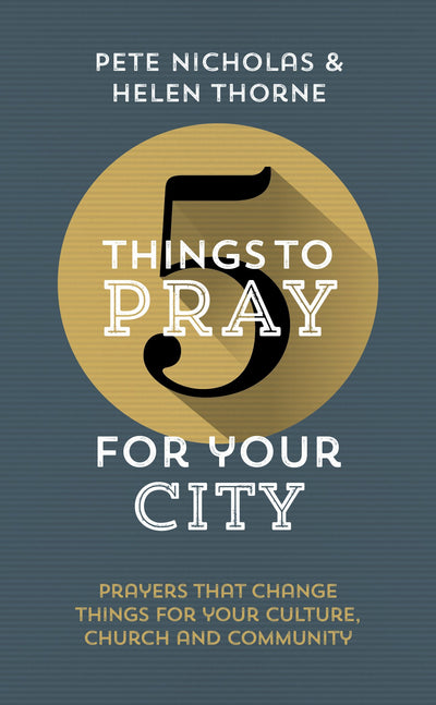 5 Things To Pray For Your City - Re-vived