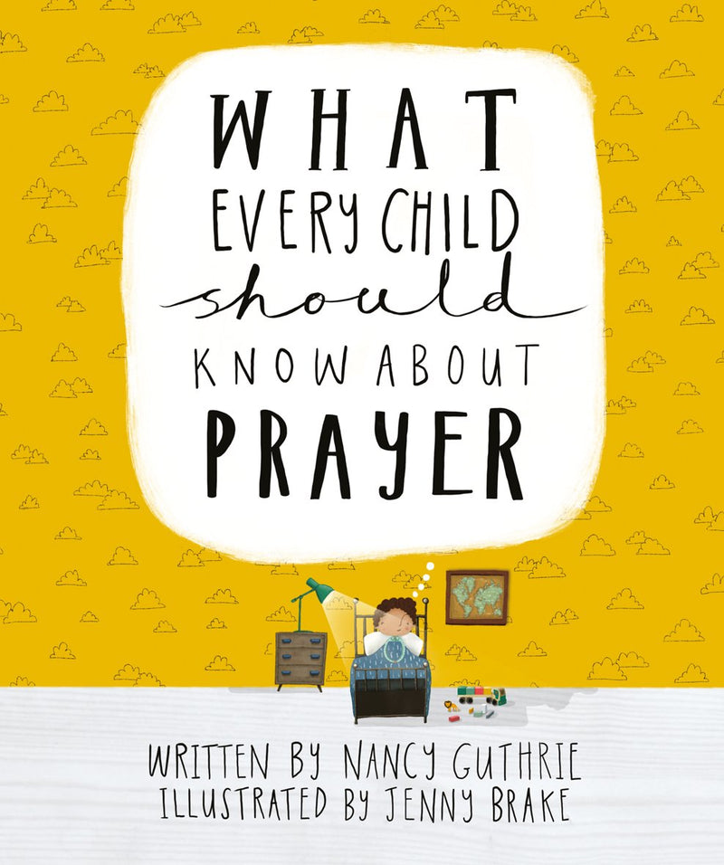 What Every Child Should Know About Prayer - Re-vived