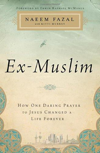 Ex-Muslim: How One Daring Prayer to Jesus Changed a Life Forever - Re-vived