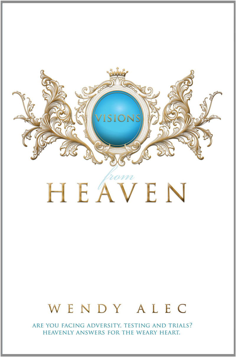 Visions from Heaven: Visitations to My Father&