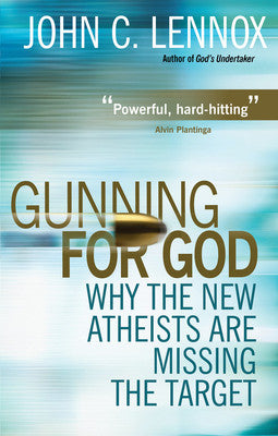 Gunning For God - John Lennox - Re-vived.com