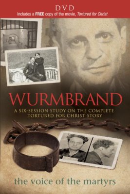 Wurmbrand Video Series: A Six Session Study On The Complete Tortured For Christ Story - Re-vived