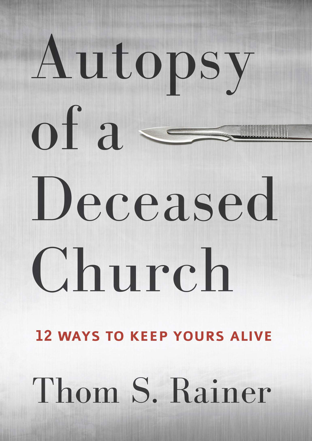 Autopsy Of A Deceased Church - Re-vived