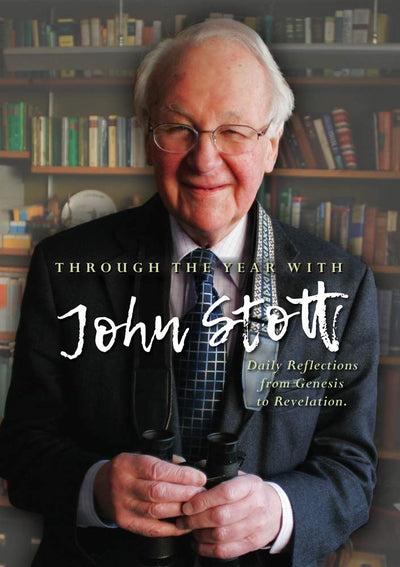 Through the Year with John Stott - Re-vived