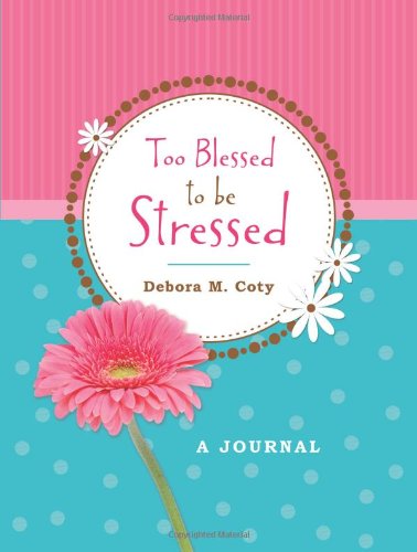 Too Blessed To Be Stressed Journal HB - Re-vived