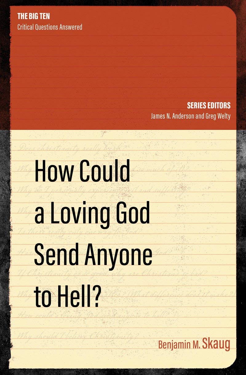 How Could a Loving God Send anyone to Hell? - Re-vived