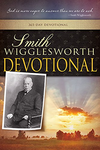 Smith Wigglesworth Devotional: 365 Day Devotional - Re-vived