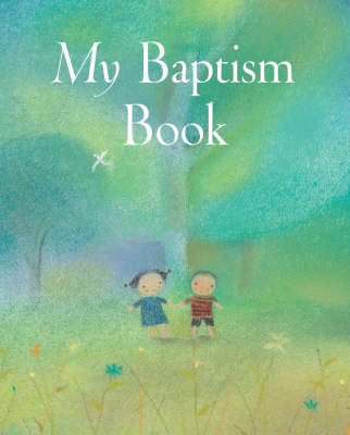 My Baptism Book - Sophie Piper, Dubravka Kolanovic - Re-vived.com