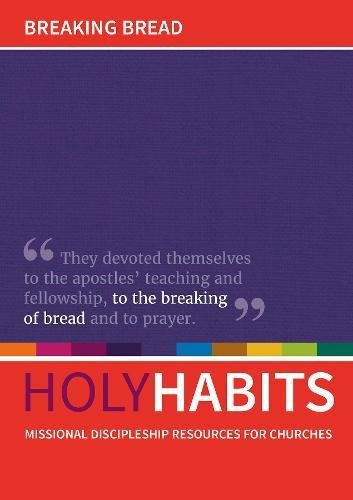 Holy Habits: Breaking Bread - Re-vived