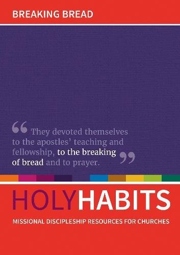 Holy Habits: Breaking Bread - Re-vived